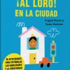 ¡Al loro! En la ciudad