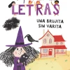 Aprende a leer en el país de las letras-Una brujita sin varita