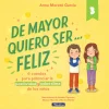 De mayor quiero ser... feliz 3