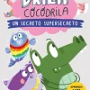 Drila Cocodrila 8 - Un secreto super secreto