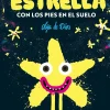 La estrella con los pies en el suelo
