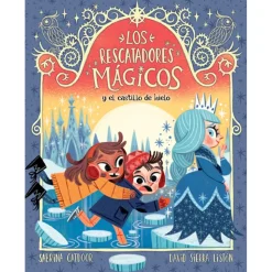 Los Rescatadores Mágicos 6 - Y el castillo de hielo