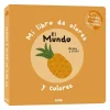 Mi libro de olores y colores · El mundo