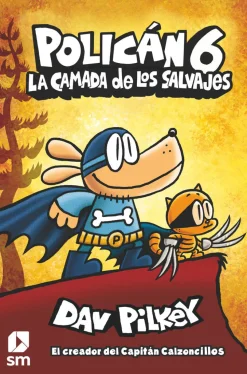 Policán 6 - La Camada de los Salvajes
