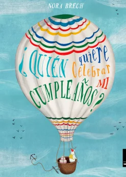 ¿Quién quiere celebrar mi Cumpleaños?