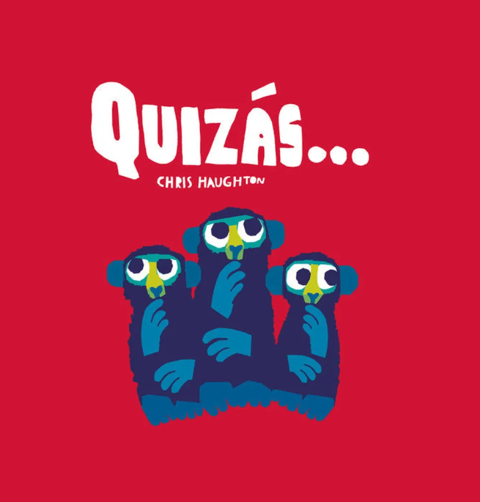 Quizás....