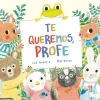Te queremos profe