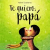Te quiero Papá