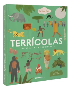 Terricolas Un viaje a la Prehistoria