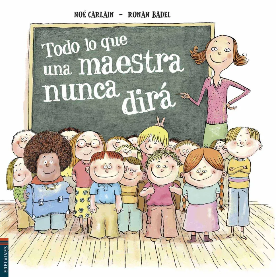 Todo lo que una maestra nunca dirá